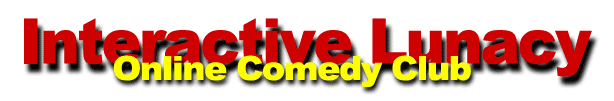 comedy web sites funny web pages interactive lunacy gary thison comedy humor jokes